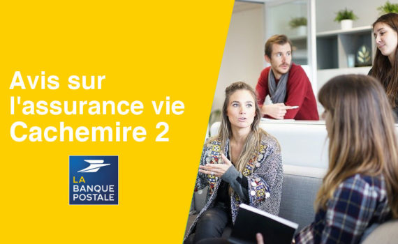 Assurance vie Cachemire 2 avis consommateur