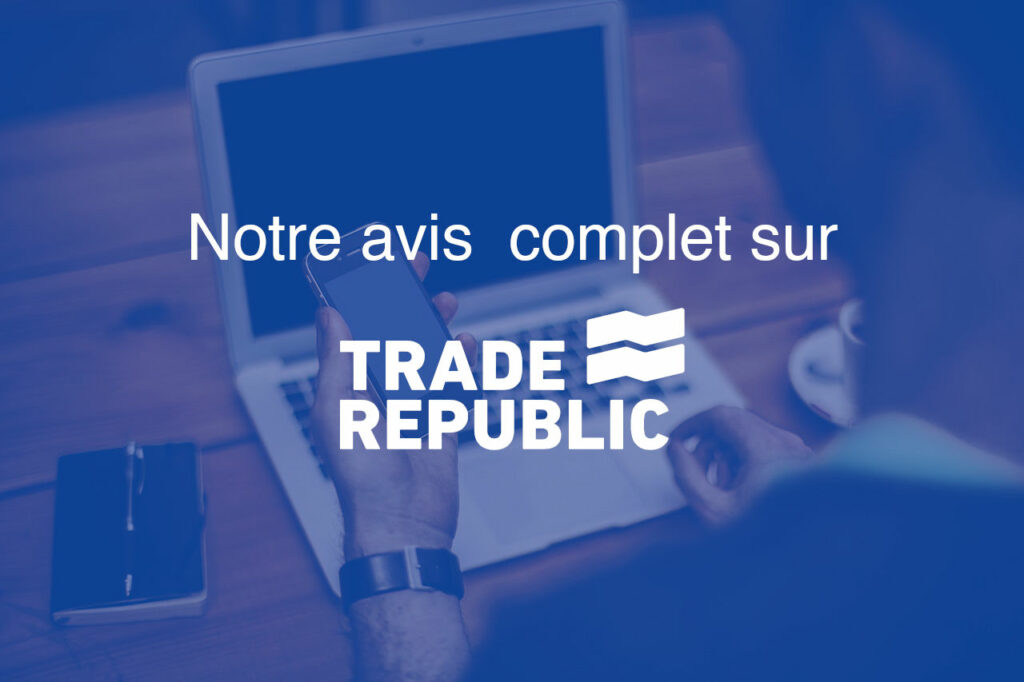 Trade Republic avis sur le courtier actions/ETF à frais réduit