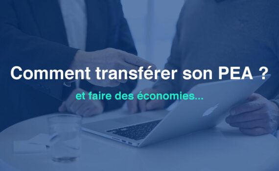 Comment transférer son PEA ? Frais, délai