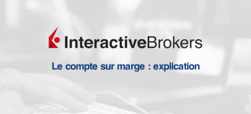 Compte sur marge Interactive Brokers