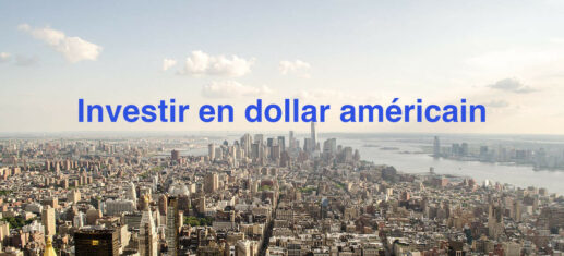 Investir en dollar US : acheter des dollars américains