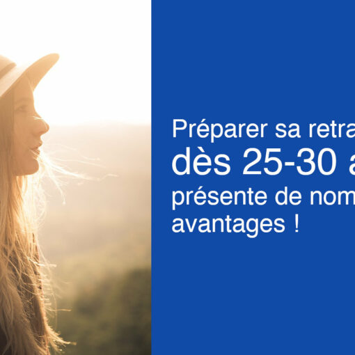 Préparer sa retraite jeune 25 30 ans