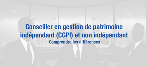 Conseiller en gestion de patrimoine indépendant CGPI