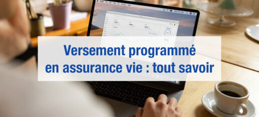 Versement programmé en assurance vie