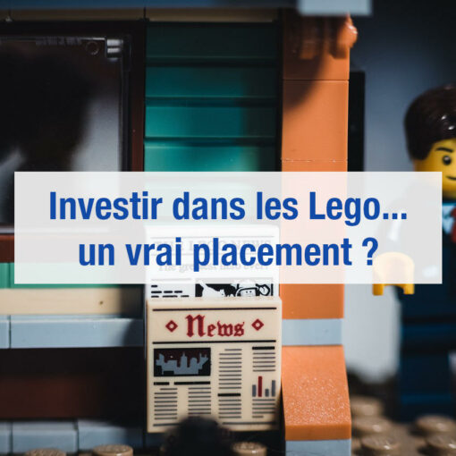 Investir dans les Lego : un bon placement ?