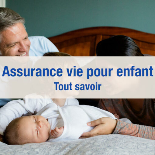 Assurance vie pour enfant mineur