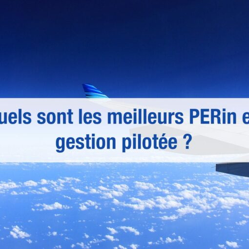 Meilleur PER gestion pilotée