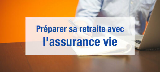 Assurance vie retraite