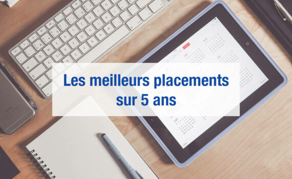 Meilleur placement 5 ans