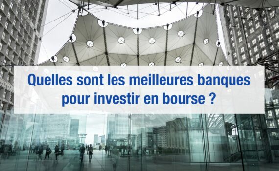 meilleure banque bourse