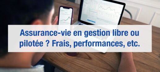 assurance vie gestion libre ou pilotée