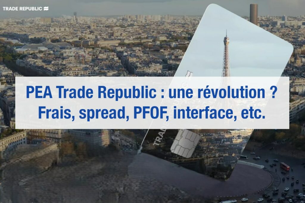 Avis PEA Trade Republic 3 points à connaître avant de souscrire