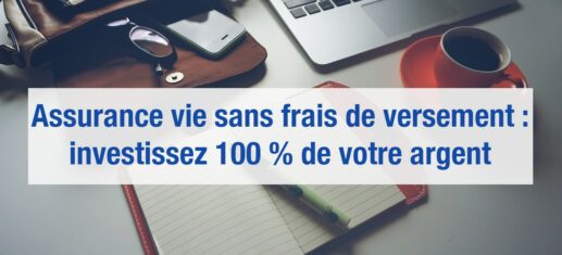 assurance vie sans frais de versement
