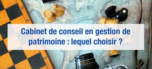 meilleur cabinet gestion patrimoine
