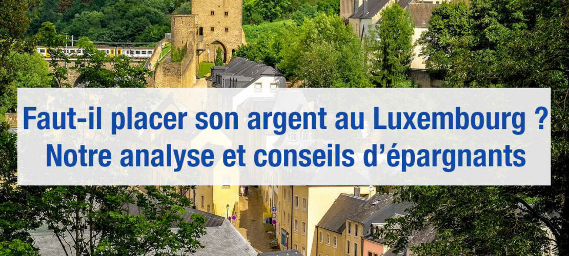 placer son argent au luxembourg
