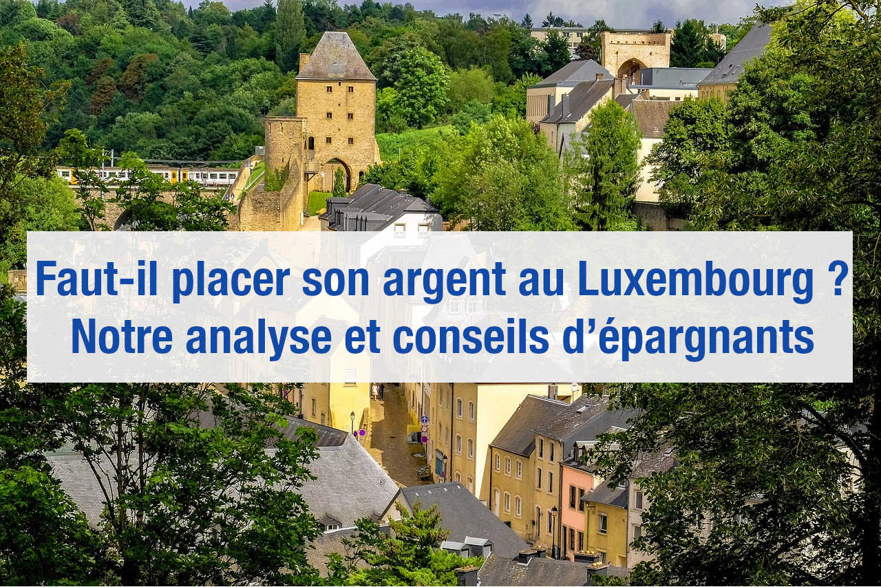 placer son argent au luxembourg