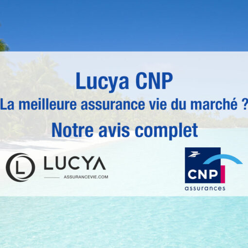 Avis Lucya CNP assurance vie