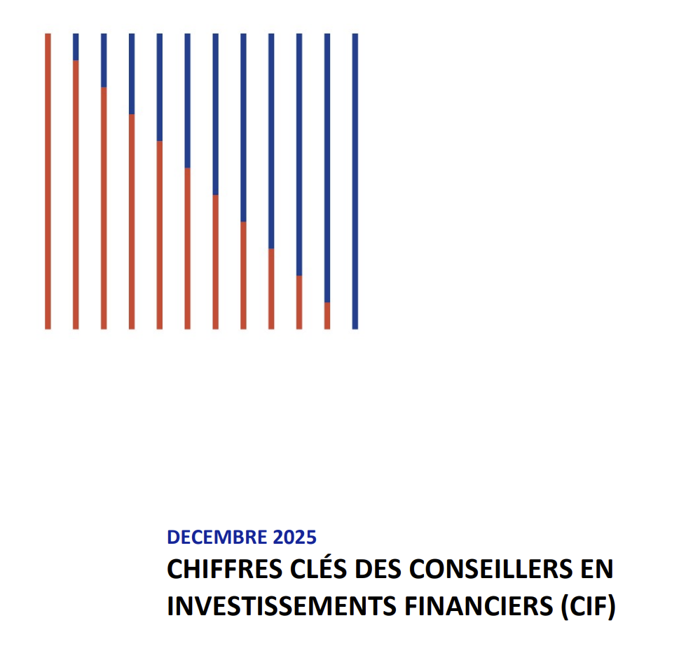 AMF DECEMBRE 2025 CHIFFRES CLÉS DES CONSEILLERS EN INVESTISSEMENTS FINANCIERS (CIF)