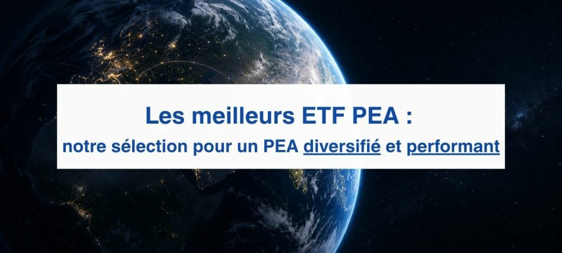 Meilleurs ETF PEA