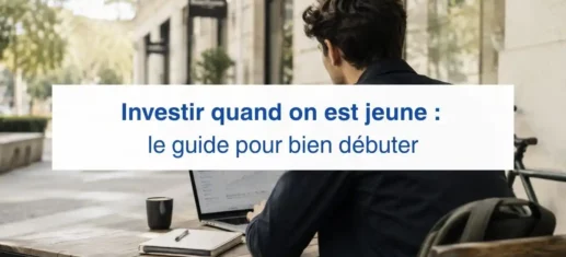 Comment investir son argent quand on est jeune